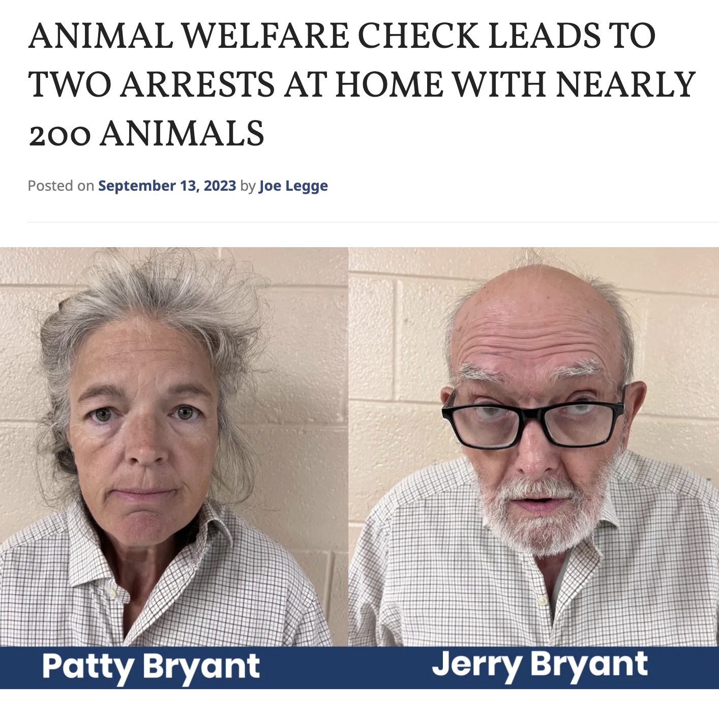 photo caption - Animal Welfare Check Leads To Two Arrests At Home With Nearly 200 Animals Posted on by Joe Legge Patty Bryant Jerry Bryant